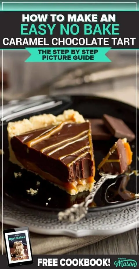 No Bake Caramel Chocolate Tart Recipe: A slice of no bake caramel chocolate tart on a plate with a fork