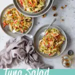 3 plates of tuna salad pasta with forks and drinks on the side. A text overlay says "tuna salad pasta"