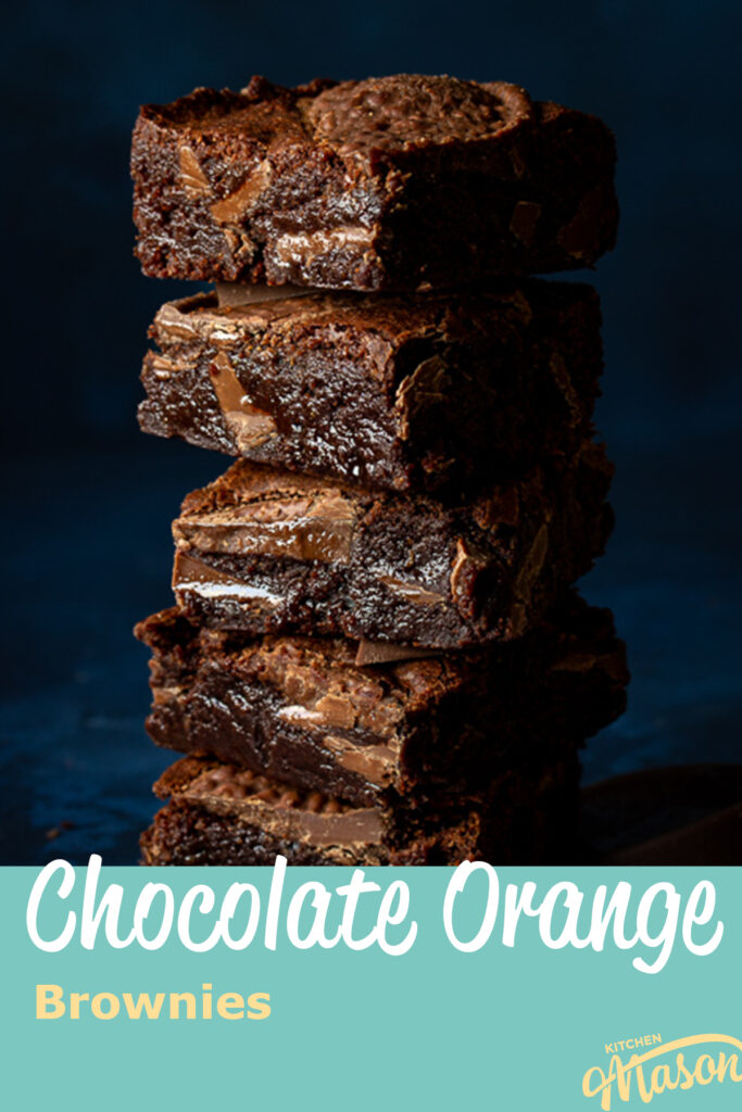 Close up of Terry's chocolate orange brownies in a stack. A text overlay says "chocolate orange brownies"
