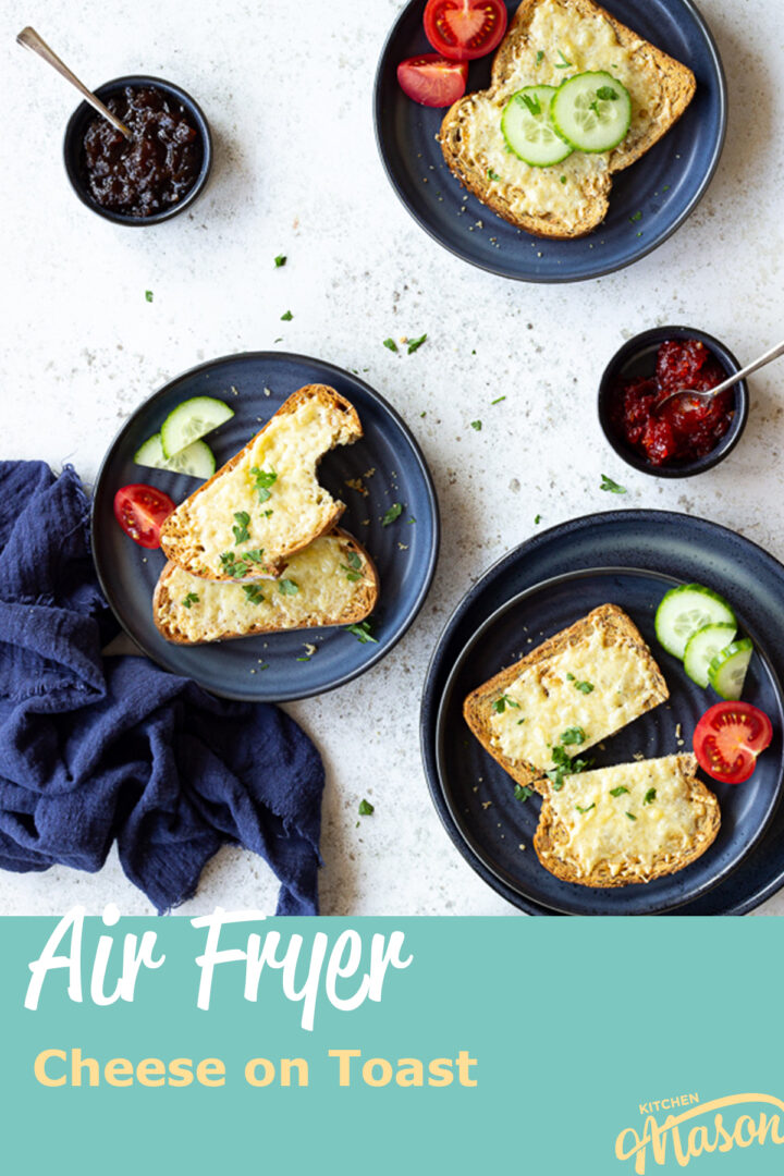 Air Fryer Cheese on Toast Recipe Kitchen Mason