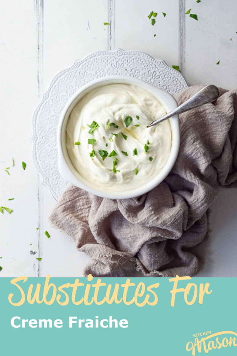 Creme Fraiche Substitute UK | Kitchen Mason