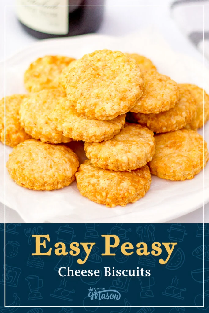 Cheese biscuits stacked up on a white plate. A text overlay says "Easy peasy cheese biscuits".