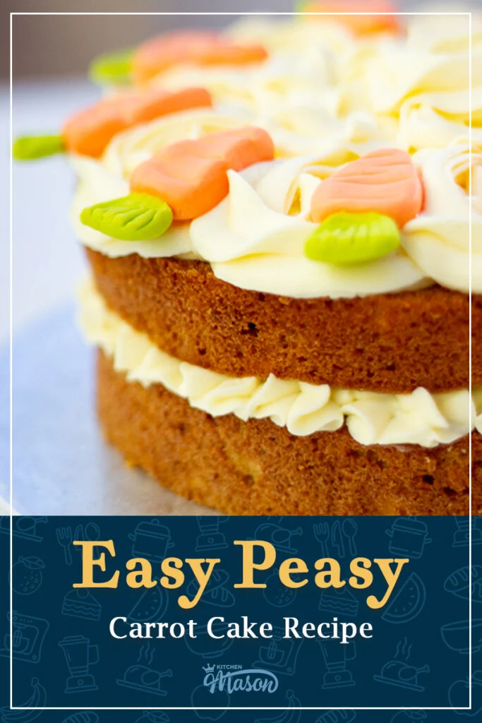 A carrot cake decorated with cream cheese frosting swirls and homemade fondant carrots. A test overlay says "Easy peasy carrot cake recipe".