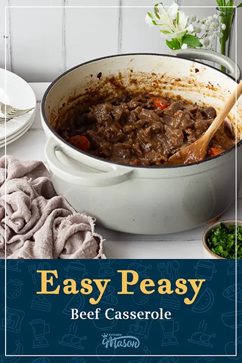 A large pot of beef casserole with a wooden spoon in it. A text overlay says "easy peasy beef casserole".