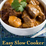 A bowl full of slow cooked beef massaman curry topped with fresh coriander. A text overlay says "Easy slow cooker beef massaman curry".