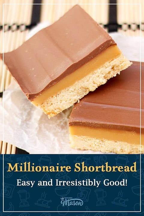 A couple of slices of millionaire's shortbread on a sheet of baking paper. A text overlay says "Millionaire Shortbread. Easy and Irresitibly Good!"